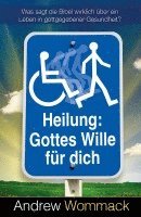 bokomslag Heilung: Gottes Wille für dich