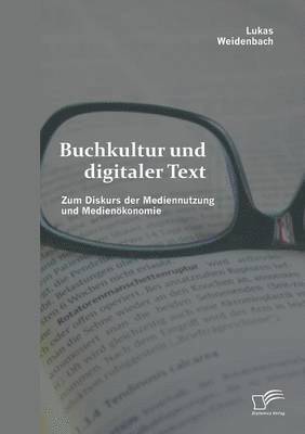 Lukas Weidenbach - Buchkultur und digitaler Text, Häftad