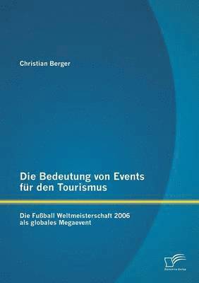 bokomslag Die Bedeutung von Events fur den Tourismus