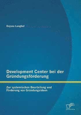 bokomslag Development Center bei der Grndungsfrderung