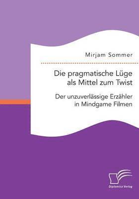 Die pragmatische Lge als Mittel zum Twist 1