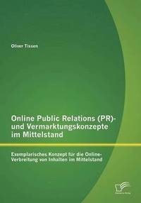 bokomslag Online Public Relations (PR)- und Vermarktungskonzepte im Mittelstand