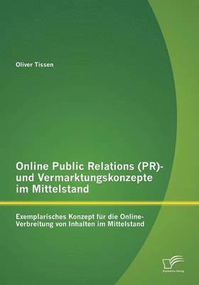 Online Public Relations (PR)- und Vermarktungskonzepte im Mittelstand 1