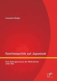 bokomslag Familienpolitik auf Japanisch
