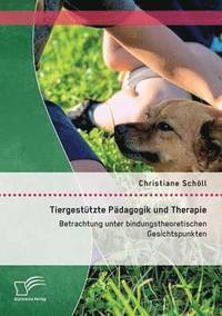 bokomslag Tiergesttzte Pdagogik und Therapie