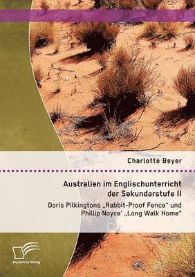 Charlotte Beyer - Australien im Englischunterricht der Sekundarstufe II, Häftad