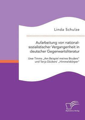 bokomslag Aufarbeitung von nationalsozialistischer Vergangenheit in deutscher Gegenwartsliteratur