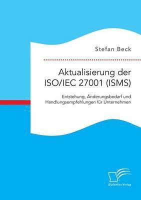 Stefan Beck - Aktualisierung der ISO/IEC 27001 (ISMS), Häftad