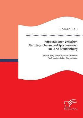 bokomslag Kooperationen zwischen Ganztagsschulen und Sportvereinen im Land Brandenburg