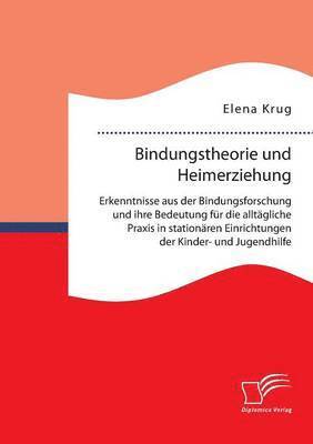 bokomslag Bindungstheorie und Heimerziehung