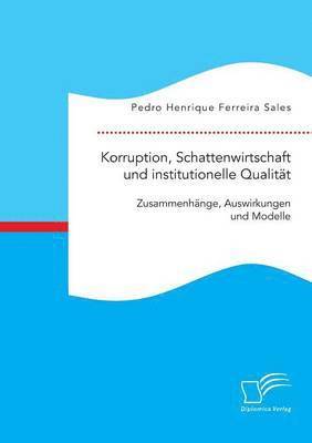 bokomslag Korruption, Schattenwirtschaft und institutionelle Qualitat