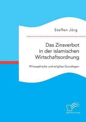 bokomslag Das Zinsverbot in der islamischen Wirtschaftsordnung