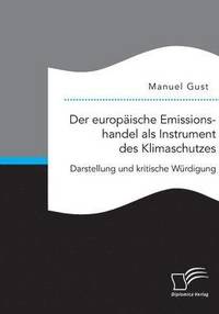 bokomslag Der europaische Emissionshandel als Instrument des Klimaschutzes