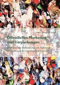 bokomslag ffentliches Marketing zur Vermeidung von Kunststoffverpackungen im Lebensmittelbereich