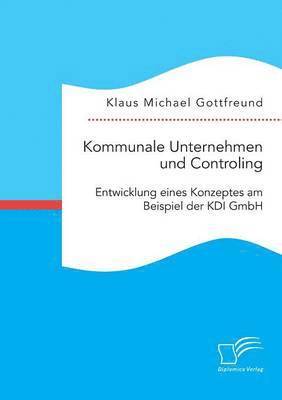 Kommunale Unternehmen und Controlling 1