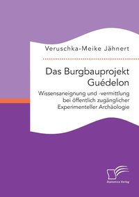 bokomslag Das Burgbauprojekt Gudelon