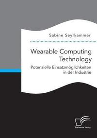 bokomslag Wearable Computing Technology