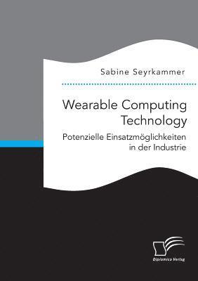 Sabine Seyrkammer - Wearable Computing Technology, Häftad