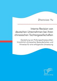 bokomslag Interne Revision von deutschen Unternehmen bei ihren chinesischen Tochtergesellschaften
