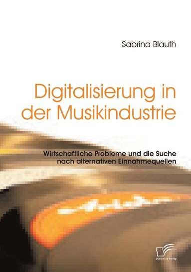 bokomslag Digitalisierung in der Musikindustrie