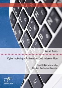 bokomslag Cybermobbing - Prvention und Intervention. Eine Unterrichtsreihe fr den Deutschunterricht
