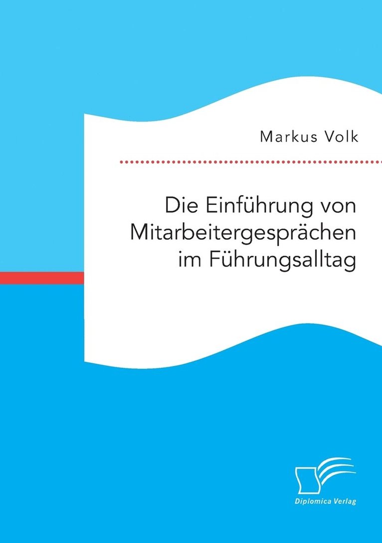 Die Einfhrung von Mitarbeitergesprchen im Fhrungsalltag 1