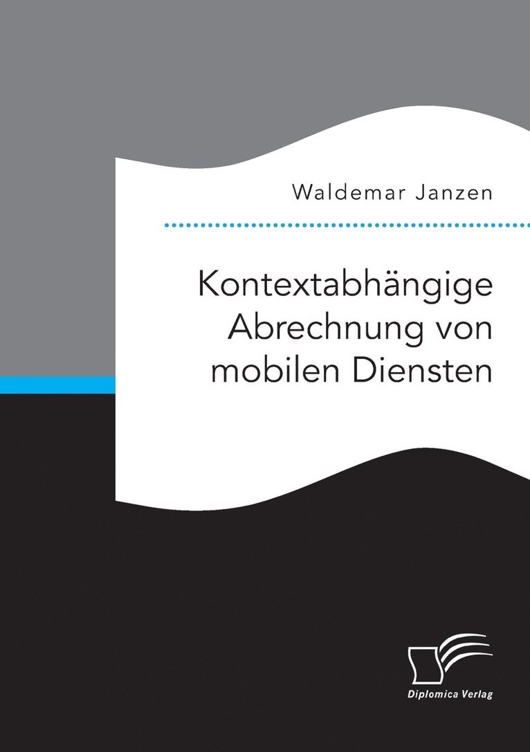 Kontextabhngige Abrechnung von mobilen Diensten 1