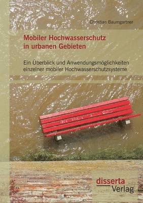 Mobiler Hochwasserschutz in urbanen Gebieten 1