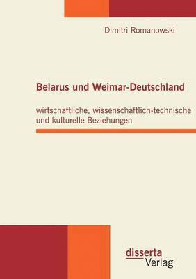 bokomslag Belarus und Weimar-Deutschland