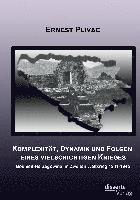 bokomslag Komplexität, Dynamik und Folgen eines vielschichtigen Krieges