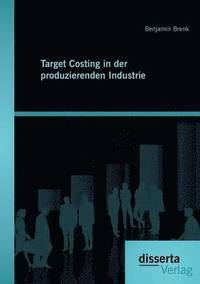 bokomslag Target Costing in der produzierenden Industrie