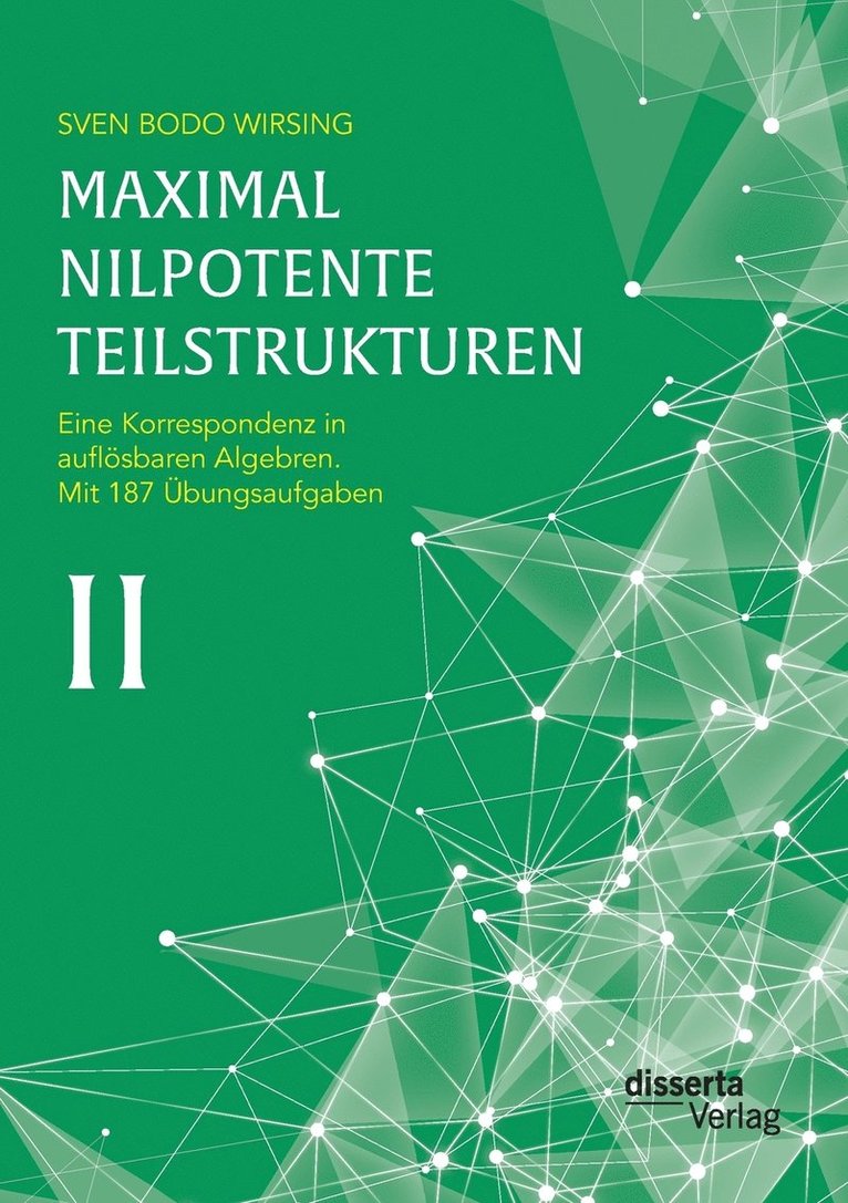 Maximal nilpotente Teilstrukturen II