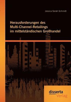 bokomslag Herausforderungen des Multi-Channel-Retailings im mittelständischen Großhandel