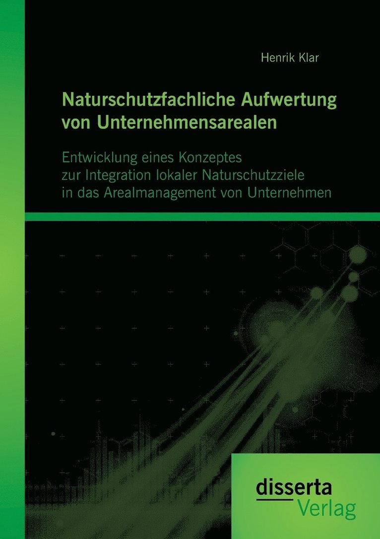 Naturschutzfachliche Aufwertung von Unternehmensarealen 1