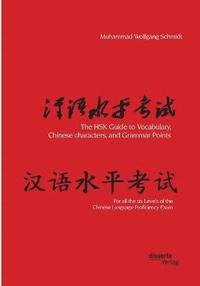 bokomslag HSK Guide to Vocabulary, Chinese characters, and Grammar Points