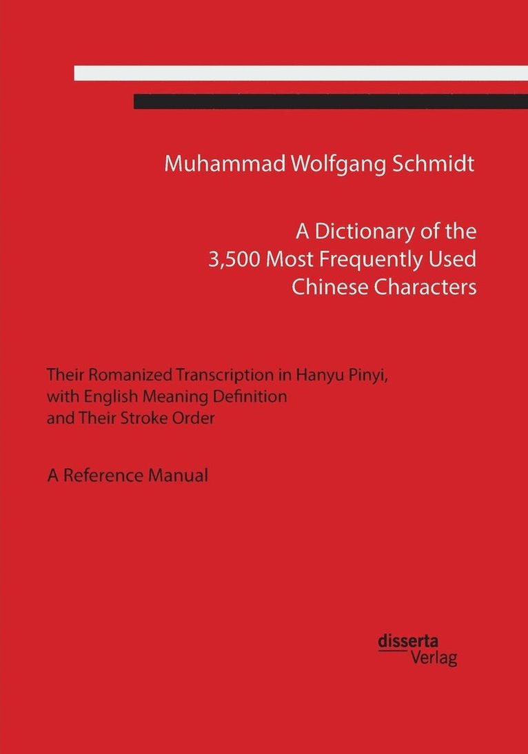 A Dictionary of the 3,500 Most Frequently Used Chinese Characters 1