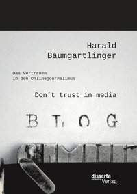 bokomslag Don't trust in media