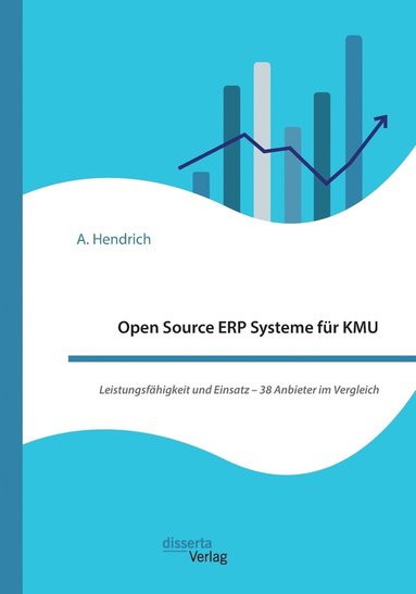 bokomslag Open Source ERP Systeme fr KMU. Leistungsfhigkeit und Einsatz - 38 Anbieter im Vergleich