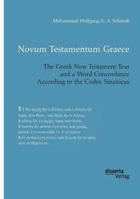 bokomslag Novum Testamentum Graece. The Greek New Testament Text and a Word Concordance According to the Codex Sinaiticus