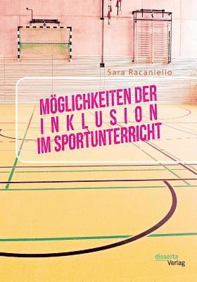 Sara Racaniello - Möglichkeiten der Inklusion im Sportunterricht, Häftad