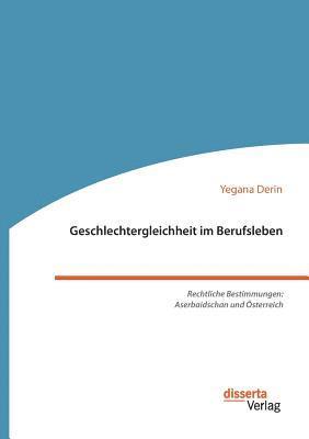 bokomslag Geschlechtergleichheit im Berufsleben. Rechtliche Bestimmungen