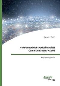 bokomslag Next Generation Optical Wireless Communication Systems