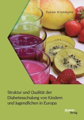 bokomslag Struktur und Qualitat der Diabetesschulung von Kindern und Jugendlichen in Europa