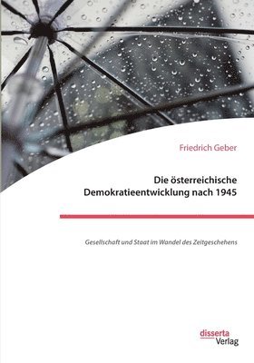 bokomslag Die sterreichische Demokratieentwicklung nach 1945