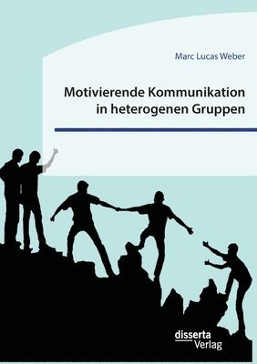 bokomslag Motivierende Kommunikation in heterogenen Gruppen. Eine empirische Studie zur Kommunikation zwischen Lehrkraft und Schuler*innen im inklusiven Sportunterricht