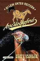 bokomslag Arschlochpferd - Allein unter Reitern
