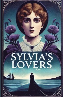 bokomslag Sylvia's Lovers(Illustrated)
