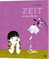 Zeit ist eine Blume 1