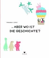 Marianna Coppo - ... aber wo ist die Geschichte?, Inbunden