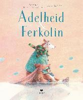 Marius Marcinkevicius - Adelheid & Ferkolin, Inbunden